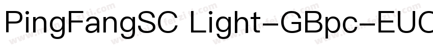 PingFangSC Light-GBpc-EUC-H字体转换